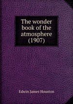 The wonder book of the atmosphere (1907)