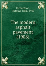 The modern asphalt pavement (1908)