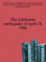 The California earthquake of April 18, 1906