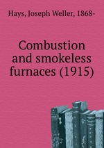 Combustion and smokeless furnaces (1915)