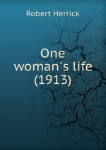 One woman`s life (1913)