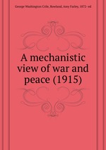 A mechanistic view of war and peace (1915)