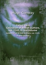 Called Back. Collection of British authors, vol. 2243, in one volume