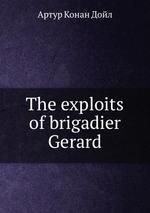 The exploits of brigadier Gerard