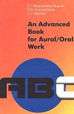 An Advanced Book for Aural. Oral Work