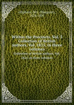 Within the Precincts, Vol. 3. Collection of British authors, Vol. 1825, in three volumes