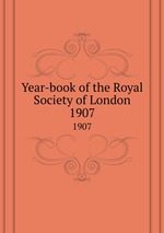 Year-book of the Royal Society of London. 1907