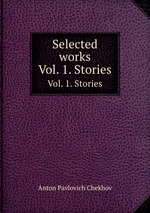 Selected works. Vol. 1. Stories