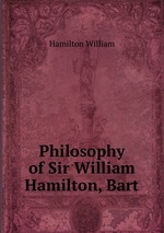 Philosophy of Sir William Hamilton, Bart