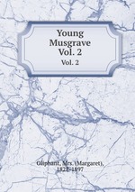 Young Musgrave. Vol. 2