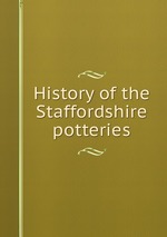 History of the Staffordshire potteries