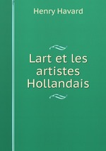 Lart et les artistes Hollandais