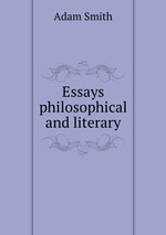 Essays philosophical and literary