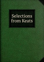 Selections from Keats