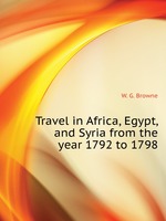 Travel in Africa, Egypt, and Syria from the year 1792 to 1798