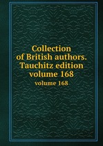 Collection of British authors. Tauchitz edition. volume 168