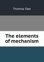 The elements of mechanism