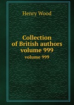 Collection of British authors. volume 999
