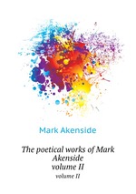 The poetical works of Mark Akenside. volume II