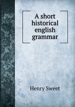 A short historical english grammar