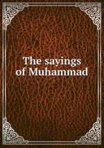 The sayings of Muhammad