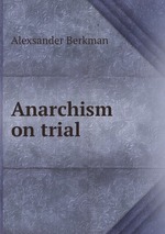 Anarchism on trial