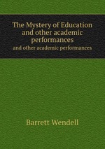 The Mystery of Education. and other academic performances