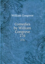 Comedies by William Congreve. 276
