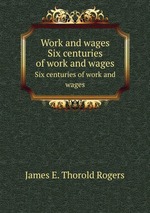 Work and wages. Six centuries of work and wages