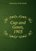 Cap and Gown, 1903