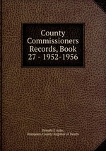 County Commissioners Records, Book 27 - 1952-1956
