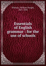 Essentials of English grammar : for the use of schools