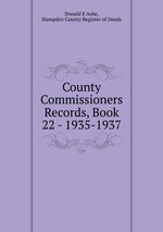 County Commissioners Records, Book 22 - 1935-1937