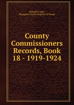 County Commissioners Records, Book 18 - 1919-1924