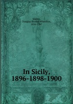 In Sicily, 1896-1898-1900