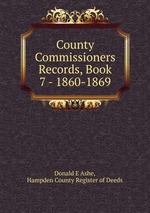 County Commissioners Records, Book 7 - 1860-1869