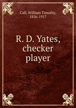 R. D. Yates, checker player