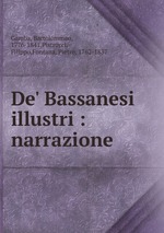 De` Bassanesi illustri : narrazione