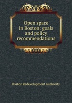 Open space in Boston: goals and policy recommendations