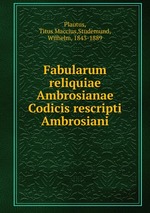 Fabularum reliquiae Ambrosianae Codicis rescripti Ambrosiani