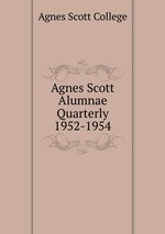 Agnes Scott Alumnae Quarterly 1952-1954