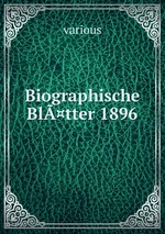 Biographische Bl¤tter 1896