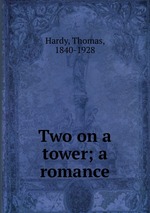 Two on a tower; a romance