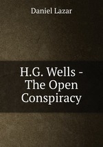 H.G. Wells - The Open Conspiracy