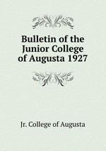 Bulletin of the Junior College of Augusta 1927