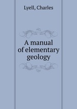 A manual of elementary geology