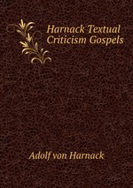 Harnack Textual Criticism Gospels