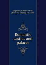 Romantic castles and palaces