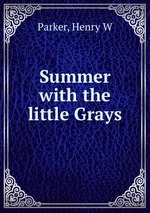 Summer with the little Grays