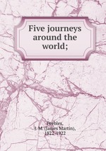 Five journeys around the world;
